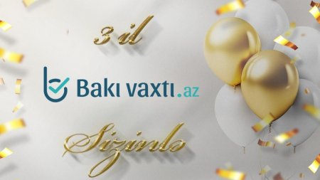 Bakıvaxtı.az-ın 3 yaşı tamam olur