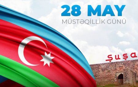 28 May – Müstəqillik  Günü