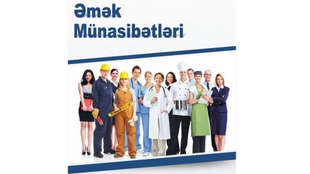 Əmək müqaviləsi... əmək münasibətləri nədir? 